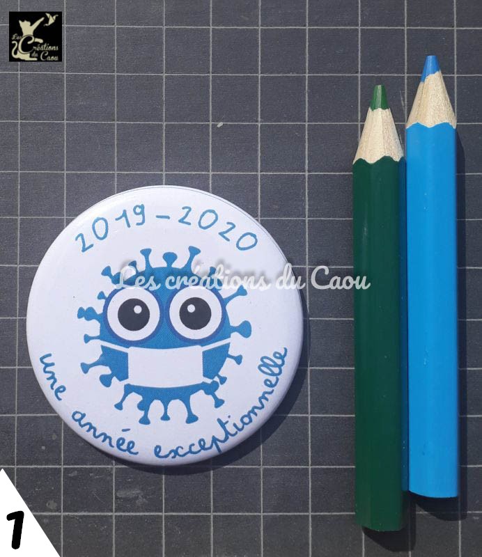 Badge, magnet, petits cadeaux fin année scolaire 2019-2020, édition spéciale covid.